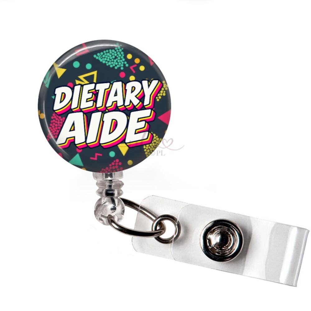 Dietary Aide Badge Reel Hospital Food Service Nutrition Healthcare ID Holder